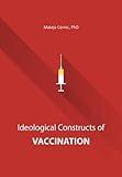 Ideological constructs of vaccination