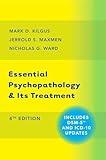 Essential Psychopathology & Its Treatment