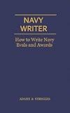 Navy Writer: How to Write Navy Evals and Awards