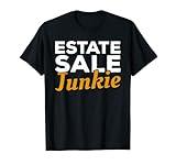 Estate Sale Junkie Flea Market Garage Sale T-Shirt
