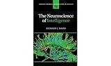 The Neuroscience of Intelligence (Cambridge Fundamentals of Neuroscience in Psychology)