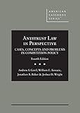 Antitrust Law in Perspective: Cases, Concepts and Problems in Competition Policy (American Casebook Series)