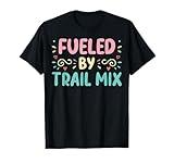 Funny Snack Lover Fueled By Trail Mix T-Shirt
