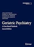 Geriatric Psychiatry: A Case-Based Textbook