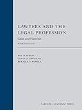 Lawyers and the Legal Profession (Paperback): Cases and Materials