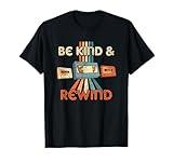 Be Kind & Rewind Vintage 90's Nostalgic 80's Throwback T-Shirt