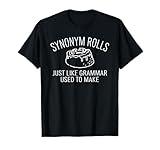 Funny Synonym Rolls Book Lover English Teacher Grammar T-Shirt for Men Women Girls Kids