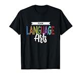 Language Arts Team Shirt ELA ELAR Teacher School T-Shirt