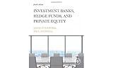 Investment Banks, Hedge Funds, and Private Equity