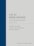 Civil Procedure: Cases, Materials, and Questions