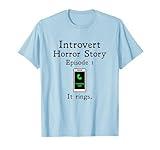 Funny Introvert Phone Phobia Anxiety T-Shirt T-Shirt