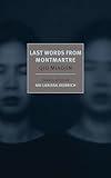 Last Words from Montmartre (New York Review Books Classics)