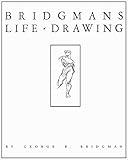 Bridgman's Life Drawing