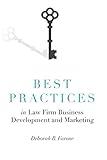 Best Practices in Law Firm Business Development and Marketing