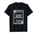 Shakespeare Quote About Work - As You LIke It T-Shirt