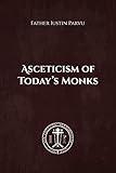 Asceticism of Today’s Monks