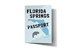 Generic Florida Springs Passport | Explore The TOP 20 Florida Springs - Bonus Round - Spring Into Action + Spot These Wildlife | Florida Adventure Guide