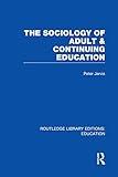 The Sociology of Adult & Continuing Education