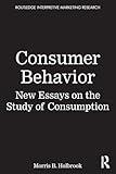 Consumer Behavior (Routledge Interpretive Marketing Research)