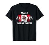 Make Alberta Great Again Shirt Conservative Canadian T-Shirt