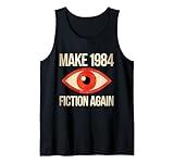 Make 1984 Fiction Again Orwellian Satire Tank Top