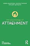 The Psychology of Attachment (The Psychology of Everything)
