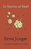 In Storms of Steel (Ernst Jünger's WWI Diaries)