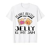Peanut Butter Jelly Sandwich Peanut Butter & Jelly Is My Jam T-Shirt