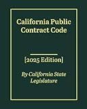 California Public Contract Code [2025 Edition]