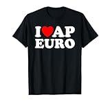 I Love AP Euro I Heart AP Euro Funny AP European History T-Shirt
