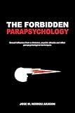 The Forbidden Parapsychology