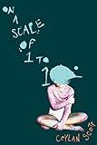 On a Scale of One to Ten