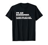 Funny Economics Gifts for Economists Graduation T-Shirt