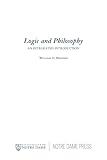 Logic and Philosophy: An Integrated Introduction