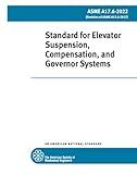 ASME A17.6-2022: Standard for Elevator Suspension, Compensation, and Governor Systems