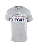 Think While It's Still Legal American Freedom Political Tyranny Short Sleeve T-Shirt Graphic Tee-Sports Grey-Large