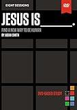 Jesus Is Video Study: Find a New Way to Be Human