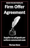 Firm Offer Agreement: Supplier To Sell Goods Per Uniform Commercial Code