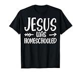 Jesus Was Homeschooled Funny Christian Homeschooling Mom T-Shirt