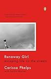 Runaway Girl: Escaping Life on the Streets