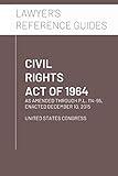 Civil Rights Act of 1964: as amended through P.L. 114-95, enacted December 10, 2015