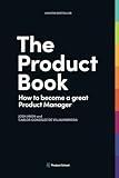 The Product Book: How to Become a Great Product Manager