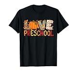 Love Preschool Happy Fall Thanksgiving Women Teacher T-Shirt