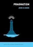 Pragmatism (The MIT Press Essential Knowledge series)