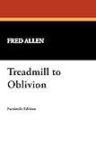 Treadmill to Oblivion