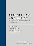 Refugee Law and Policy: A Comparative and International Approach