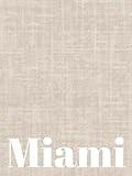 Miami: Linen Airbnb Guest book Miami Coffee Table Book (Beautiful Travel Books)