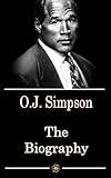 O.J. Simpson Book: The Biography of O.J. Simpson
