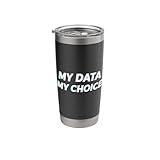 My Data My Choice Funny Chinese Social Media Trend Stainless Steel Insulated Tumbler