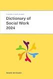 Dictionary of Social Work 2024: Technical Terms, Methods and Practical Applications